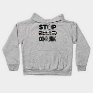 MANDATE - STOP COMPLYING - EVIDENCE OF GENOCIDE - PANDEMICTIMELINE Kids Hoodie